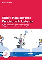 Télécharger le livre :  Global Management: Dancing with Icebergs