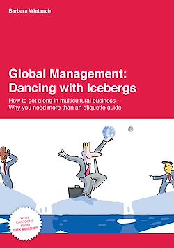 Télécharger le livre :  Global Management: Dancing with Icebergs