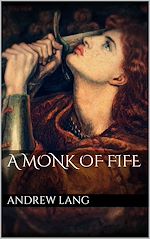 Télécharger le livre :  A Monk of Fife