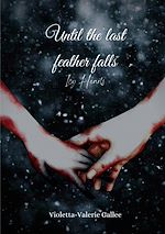 Download this eBook Until the last feather falls