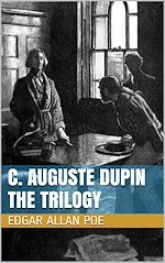 Télécharger le livre :  C. Auguste Dupin - The Trilogy