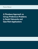 Download this eBook A Database Approach to Group Preference Problems in Social Networks and Geo-Rich Applications