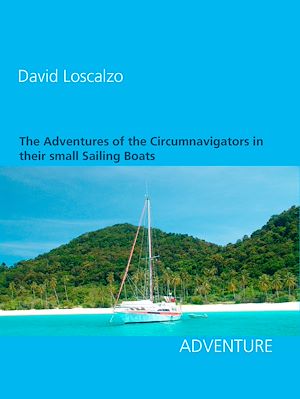 Download the eBook: The Adventures of the Circumnavigators in their small Sailing Boats