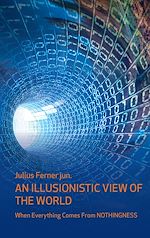 Télécharger le livre :  An illusionistic view of the world