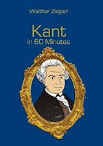 Télécharger le livre :  Kant in 60 Minutes