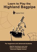 Télécharger le livre :  Learn to play the Highland Bagpipe