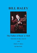 Télécharger le livre :  Bill Haley - The Father Of Rock & Roll