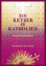 Télécharger le livre :  Ein Ketzer in Katholien