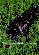 Download this eBook Tanner and the little raven