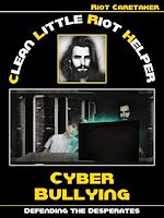 Télécharger le livre :  Clean Little Riot Helper: How we deal with Cyber Bullying
