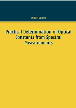 Télécharger le livre :  Practical Determination of Optical Constants from Spectral Measurements