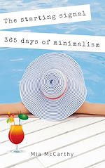 Télécharger le livre :  The starting signal...365 days of minimalism