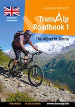 Download this eBook Transalp Roadbook 1: The Albrecht-Route (english version)