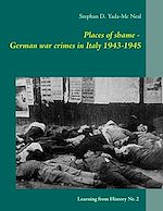 Télécharger le livre :  Places of shame - German war crimes in Italy 1943-1945