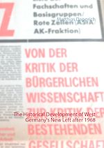 Télécharger le livre :  The Historical Development of West Germany's New Left after 1968