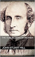 Télécharger le livre :  The Subjection of Women