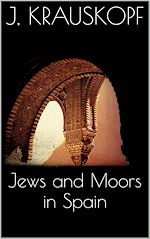 Download this eBook Jews and Moors in Spain