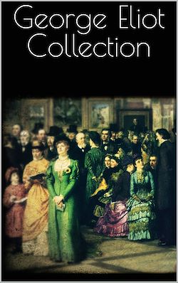 Télécharger le livre :  George Eliot Collection
