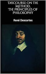 Télécharger le livre :  The Principles of Philosophy, Discourse on the Method