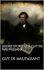 Télécharger le livre :  Short Stories of Guy de Maupassant