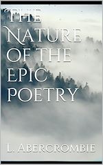 Download this eBook The Nature of the Epic Poetry