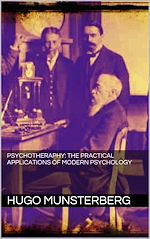 Télécharger le livre :  Psychotherapy: the practical applications of modern psychology