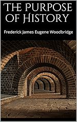 Download this eBook The Purpose of History