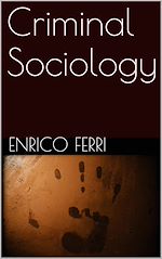 Télécharger le livre :  Criminal Sociology