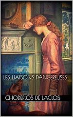Télécharger le livre :  Les Liaisons dangereuses