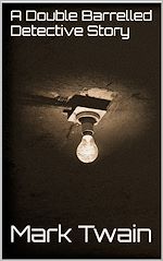 Télécharger le livre :  A Double Barrelled Detective Story
