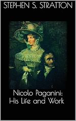 Download this eBook Nicolo Paganini: His Life and Work