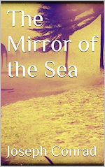 Télécharger le livre :  The Mirror of the Sea