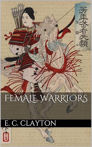 Download the eBook: Female Warriors