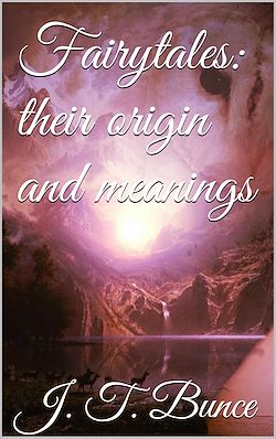 Télécharger le livre :  Fairy Tales: Their Origin and Meaning