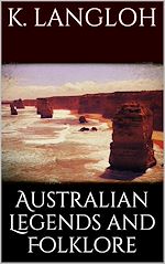 Télécharger le livre :  Australian legends and folklore