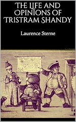 Télécharger le livre :  The Life and Opinions of Tristram Shandy