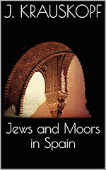 Download this eBook Jews and Moors in Spain