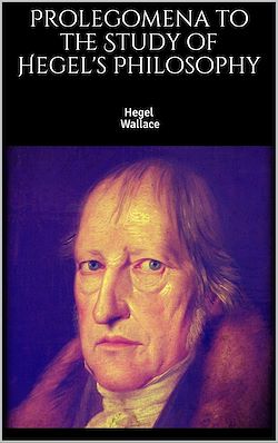 Télécharger le livre :  Prolegomena to the Study of Hegel's Philosophy