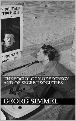 Télécharger le livre :  The Sociology of Secrecy and of Secret Societies