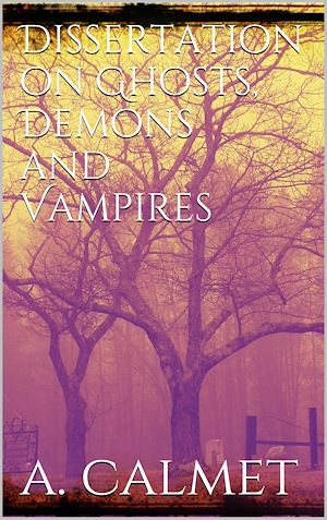 Download the eBook: Dissertation on ghosts, demons and vampires