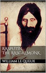 Download this eBook Rasputin the Rascal Monk