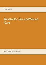 Télécharger le livre :  Ballistol for Skin and Wound Care
