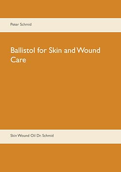 Télécharger le livre :  Ballistol for Skin and Wound Care