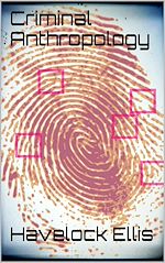 Télécharger le livre :  Criminal Anthropology