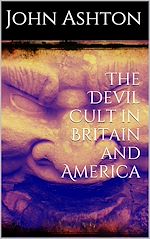 Télécharger le livre :  The Devil Cult in Britain and America