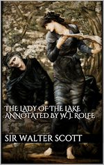 Télécharger le livre :  The Lady of the Lake annotated by William J. Rolfe
