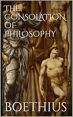 Télécharger le livre :  The Consolation of Philosophy