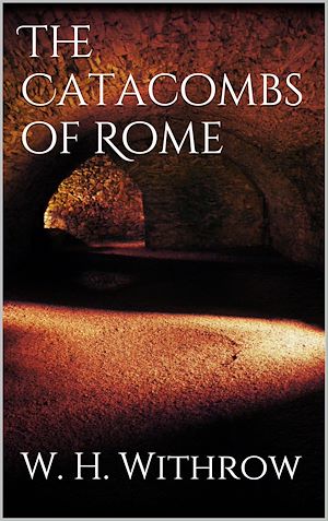 Download the eBook: The Catacombs of Rome