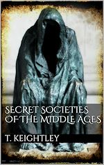 Download this eBook Secret Societies of the Middle Ages