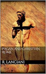 Télécharger le livre :  Pagan and Christian Rome